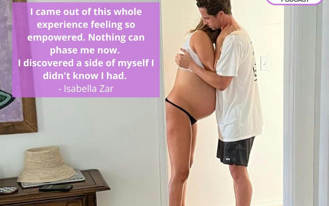 Ep. 315 Isabella Zar: After Birth