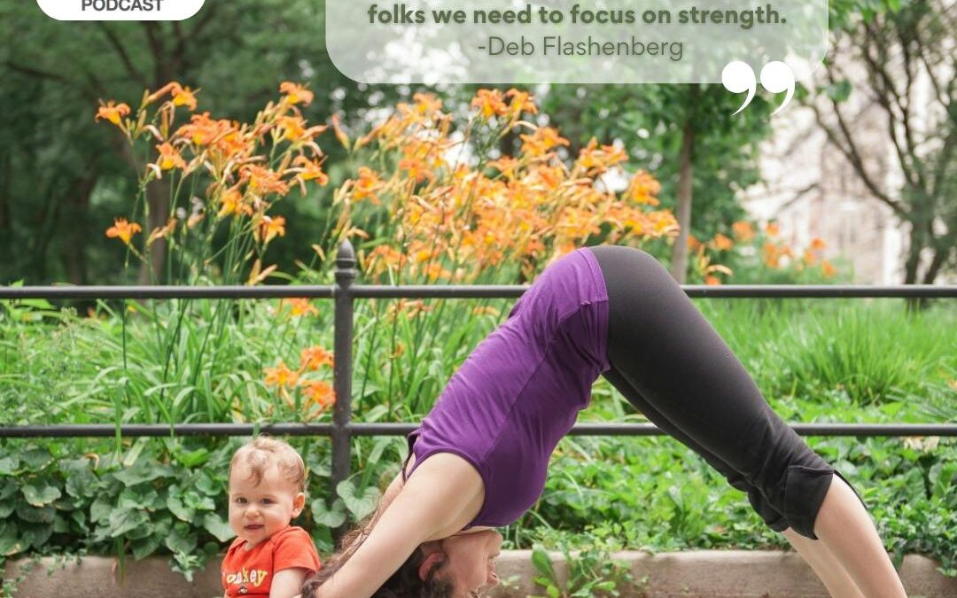 Ep. 342 Debra Flashenberg: Yoga, Birth, and Babies