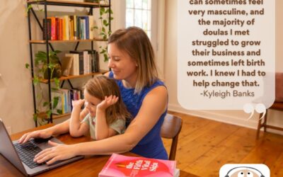 Ep. 372 The Business of Birthwork with Kyleigh Banks