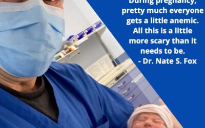 Ep. 228 Nate Fox – Anemia and Low Platelet Levels During Pregnancy