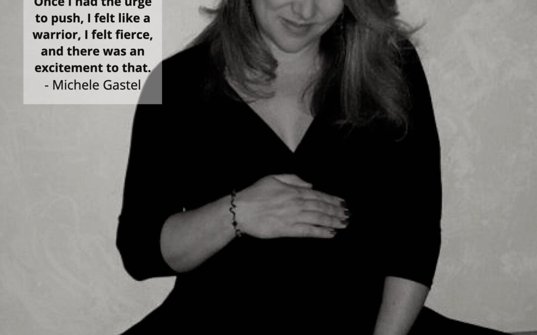 Ep. 271 Michele Gastel – Birth Stories