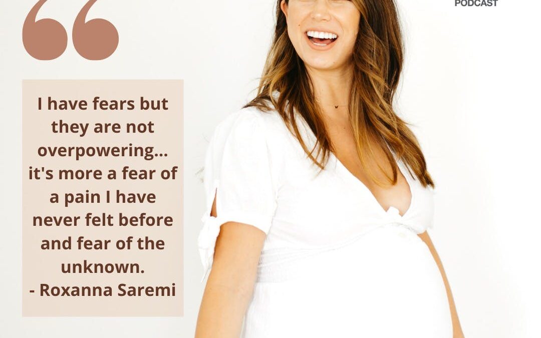 Ep. 231 Roxanna Saremi – Before Birth