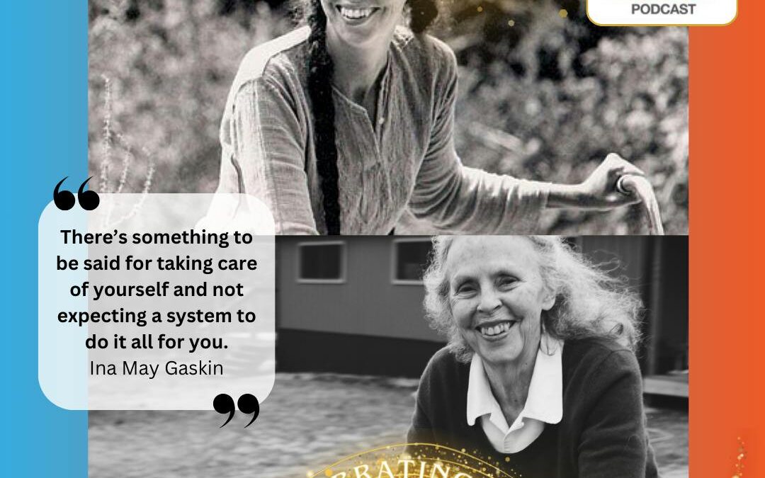 Ep. 400 Ina May Gaskin on Midwifery