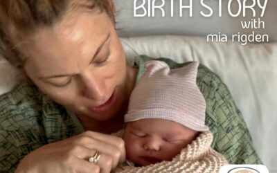 Ep. 426 Mia Rigden: After Birth