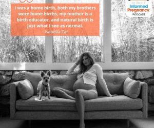Informed Pregnancy Podcast – Isabella Zar (Before)