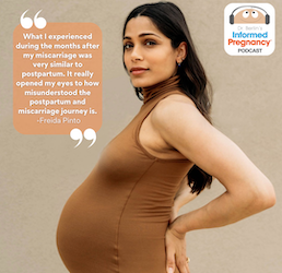Ep. 338 – Freida Pinto: A Birth Story – Informed Pregnancy Podcast