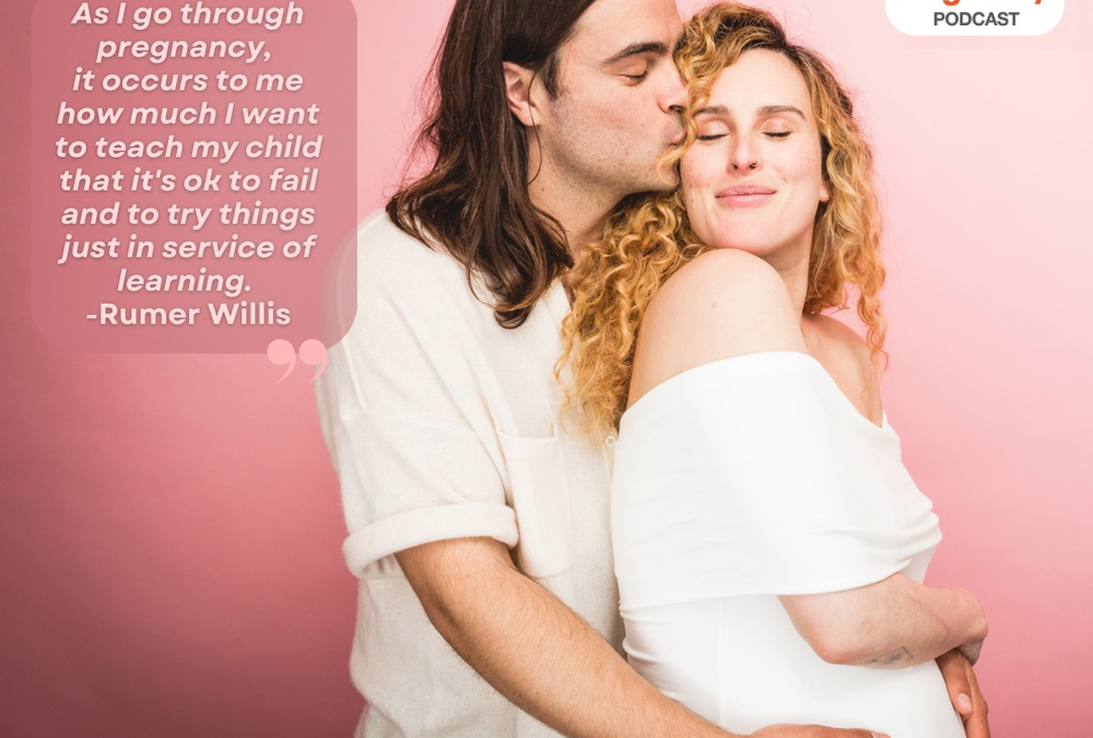 Ep. 355 Rumer Willis: Before Birth – The Informed Pregnancy Podcast